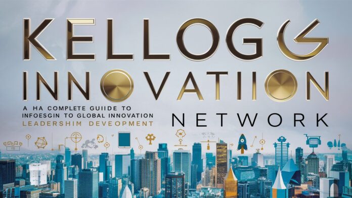 kellogg innovation network